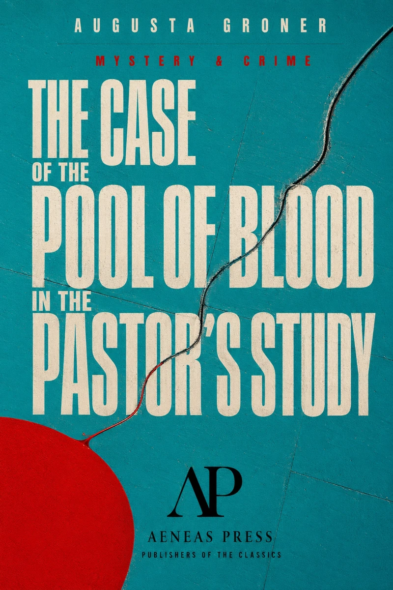Portada: The Case of the Pool of Blood in the Pastor's Study