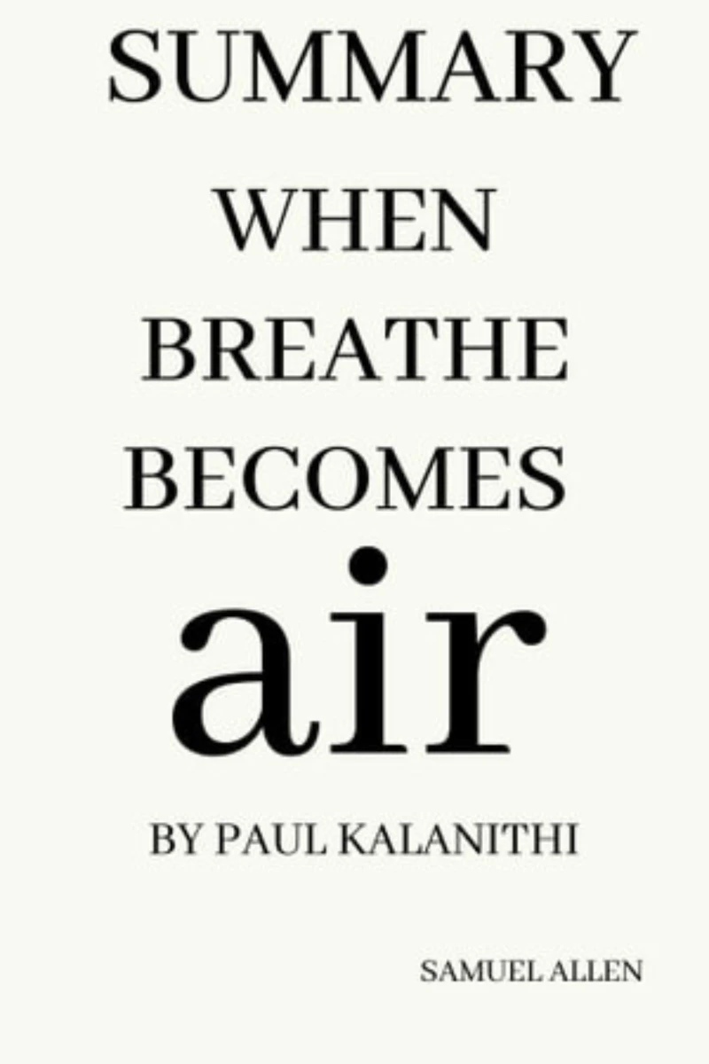 Portada: Summary Of When Breathe Becomes Air By Paul Kalanithi