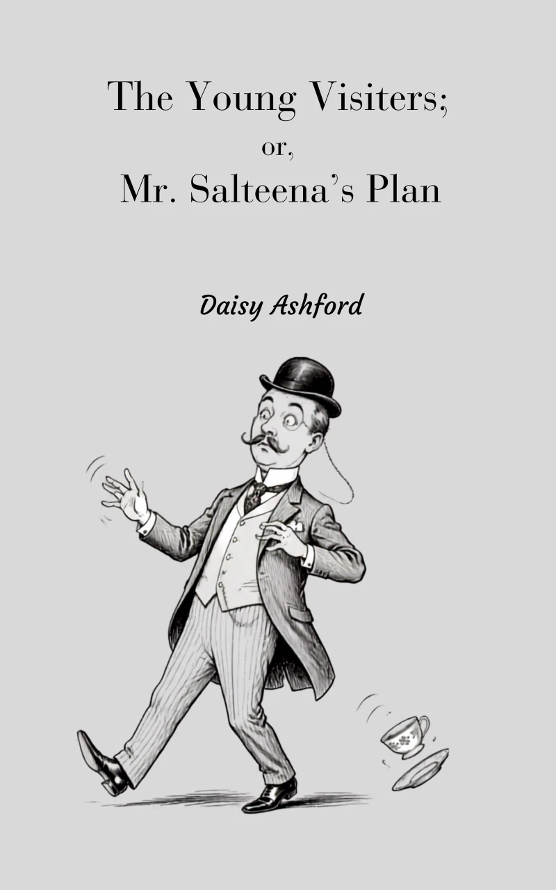 Portada: The Young Visiters; or, Mr. Salteena's Plan