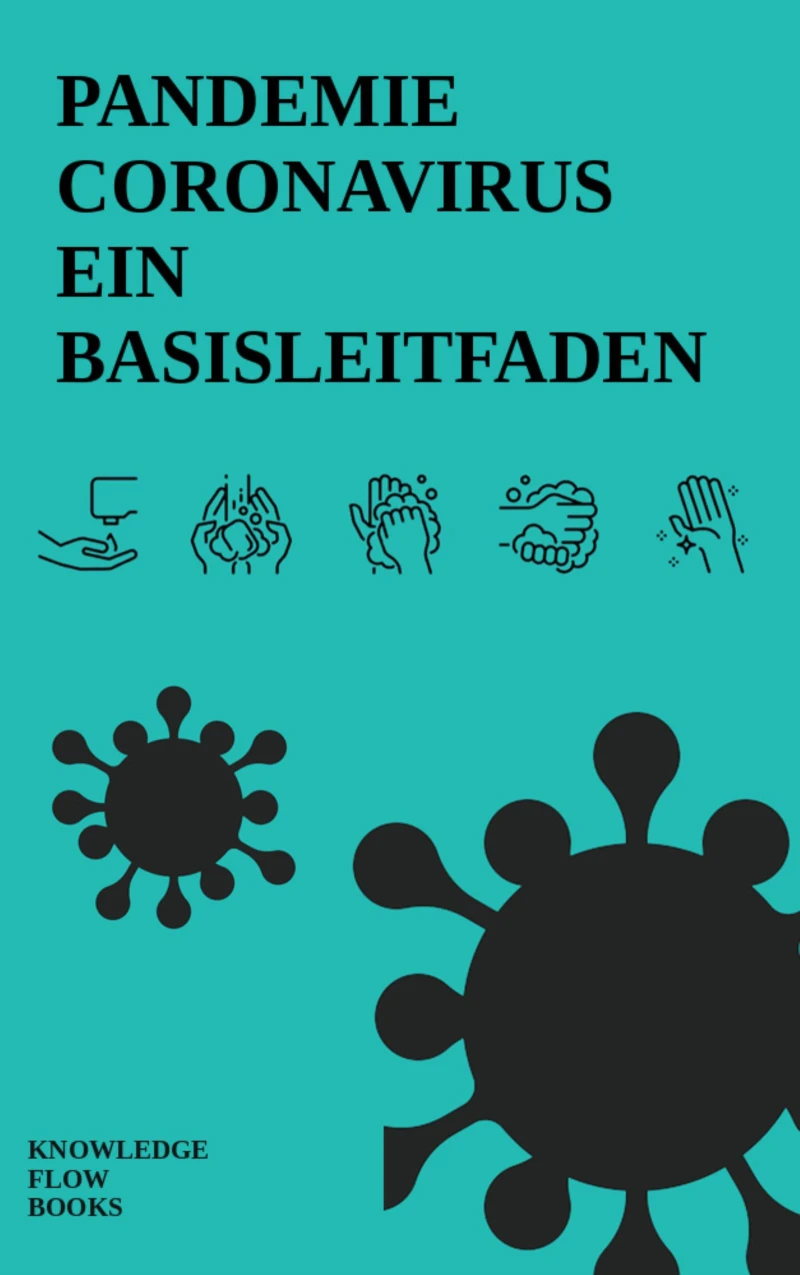 Portada: Pandemie Coronavirus: Ein Basisleitfaden