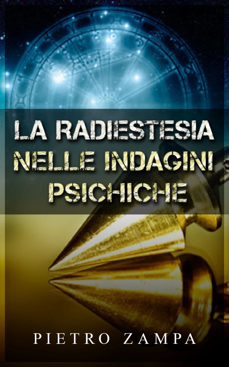 Portada: La radiestesia nelle indagini psichiche