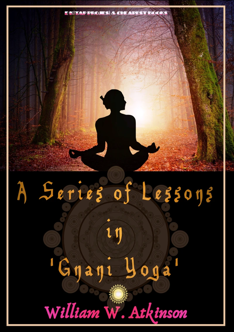 Portada: A Series of Lessons in 'Gnani Yoga'