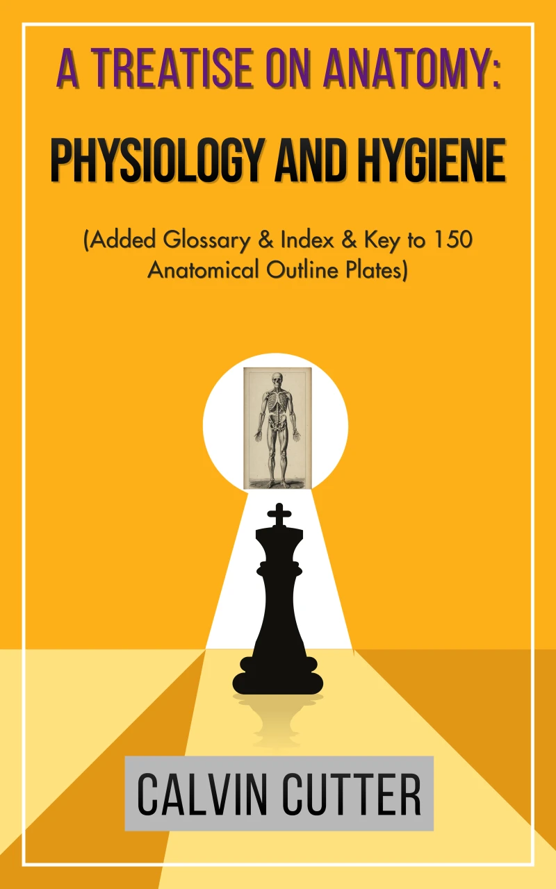 Portada: A Treatise on Anatomy: Physiology and Hygiene