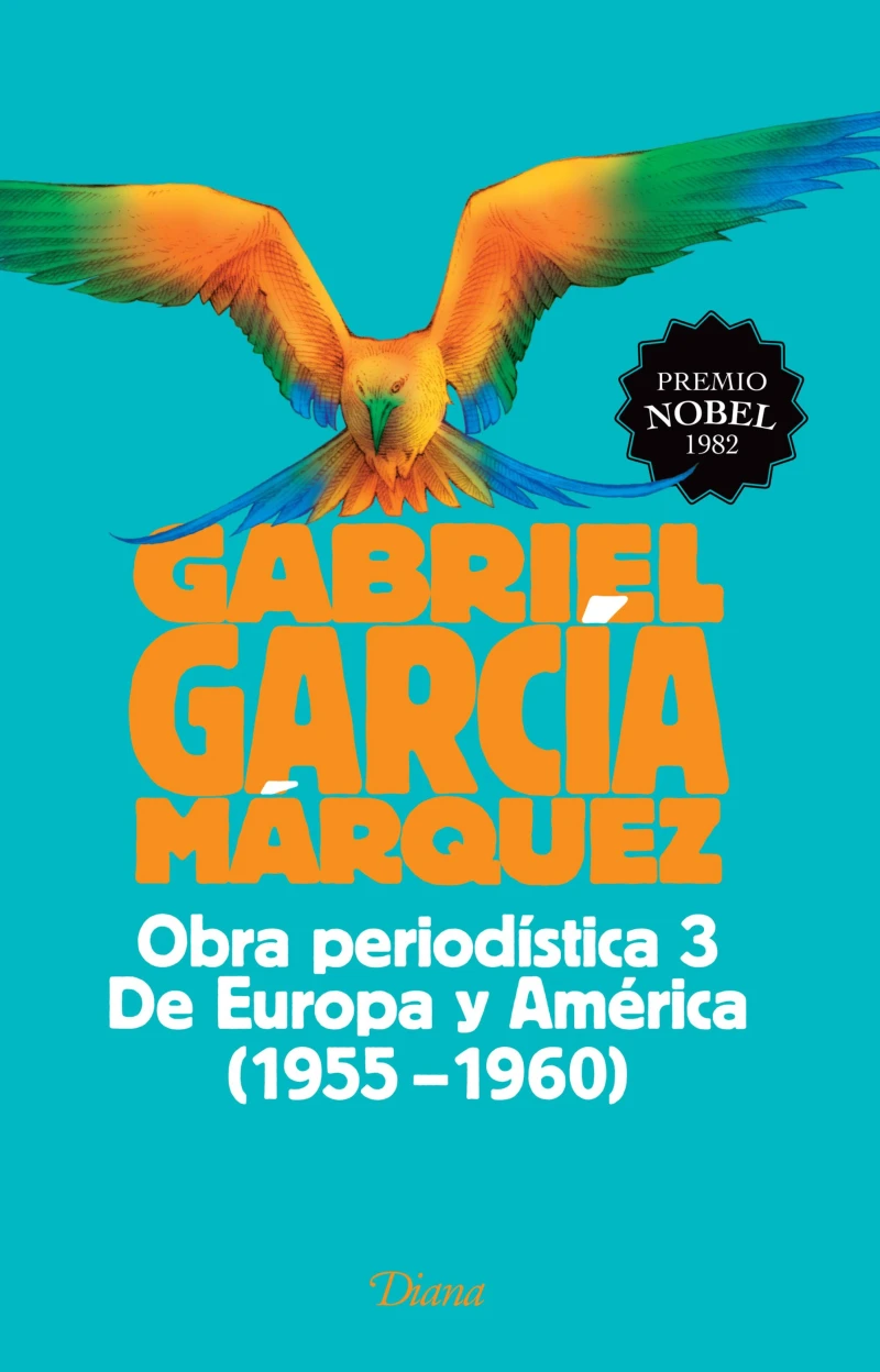 Portada: Obra periodística 3. De Europa y América (1955-1960)