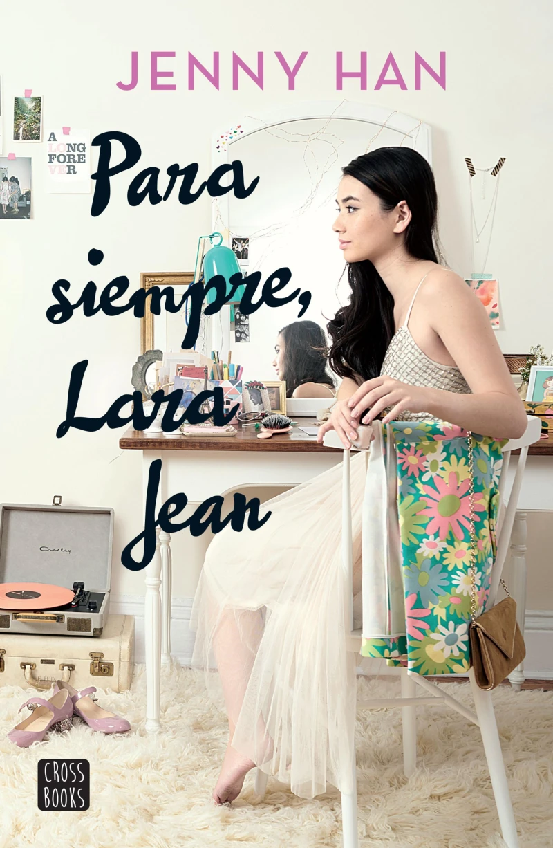 Portada: Para siempre, Lara Jean (Edición mexicana)