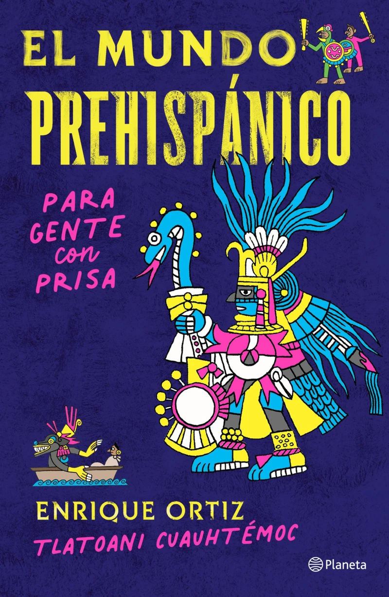 Portada: El mundo prehispánico para gente con prisa