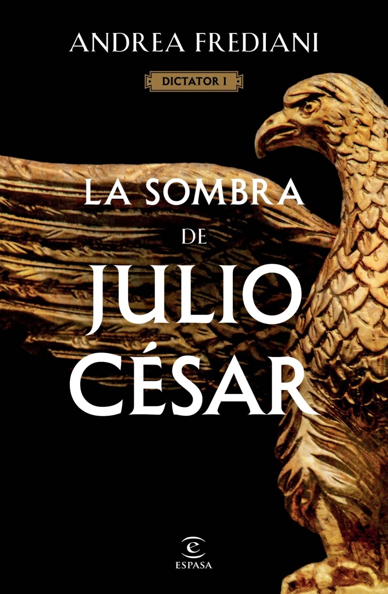 Portada: La sombra de Julio César (Serie Dictator 1)  (Edición mexicana)