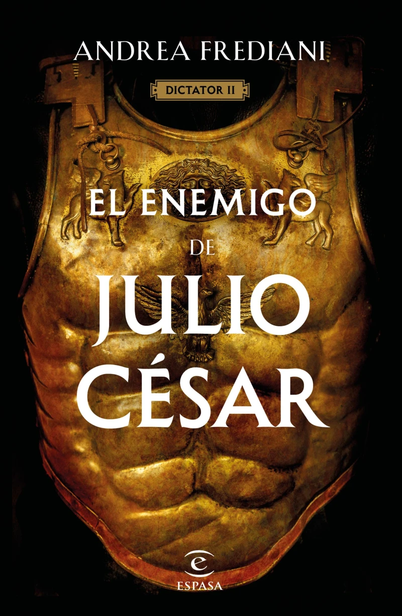Portada: El enemigo de Julio César (Serie Dictator 2) (Edición mexicana)