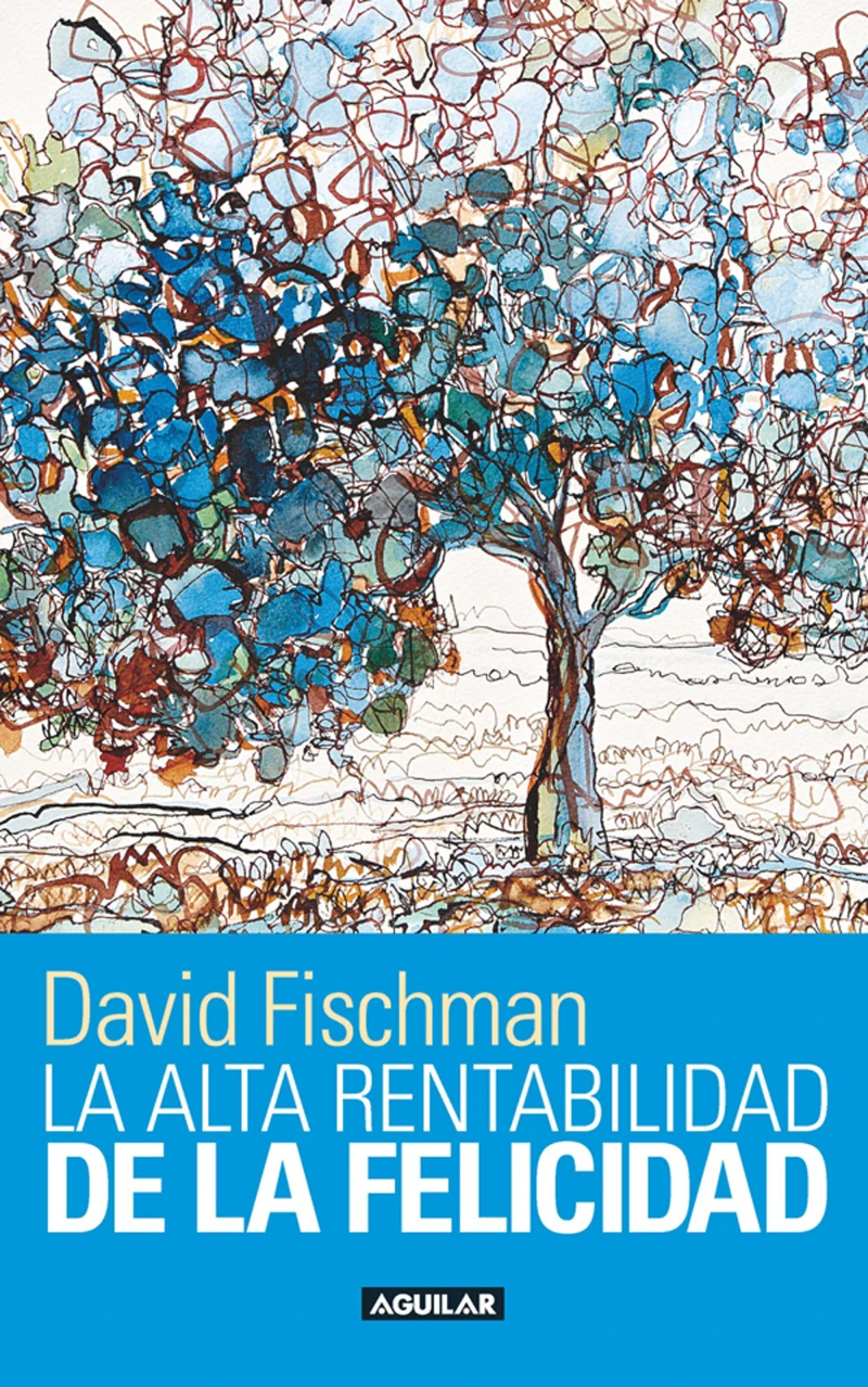 Portada: La alta rentabilidad de la felicidad