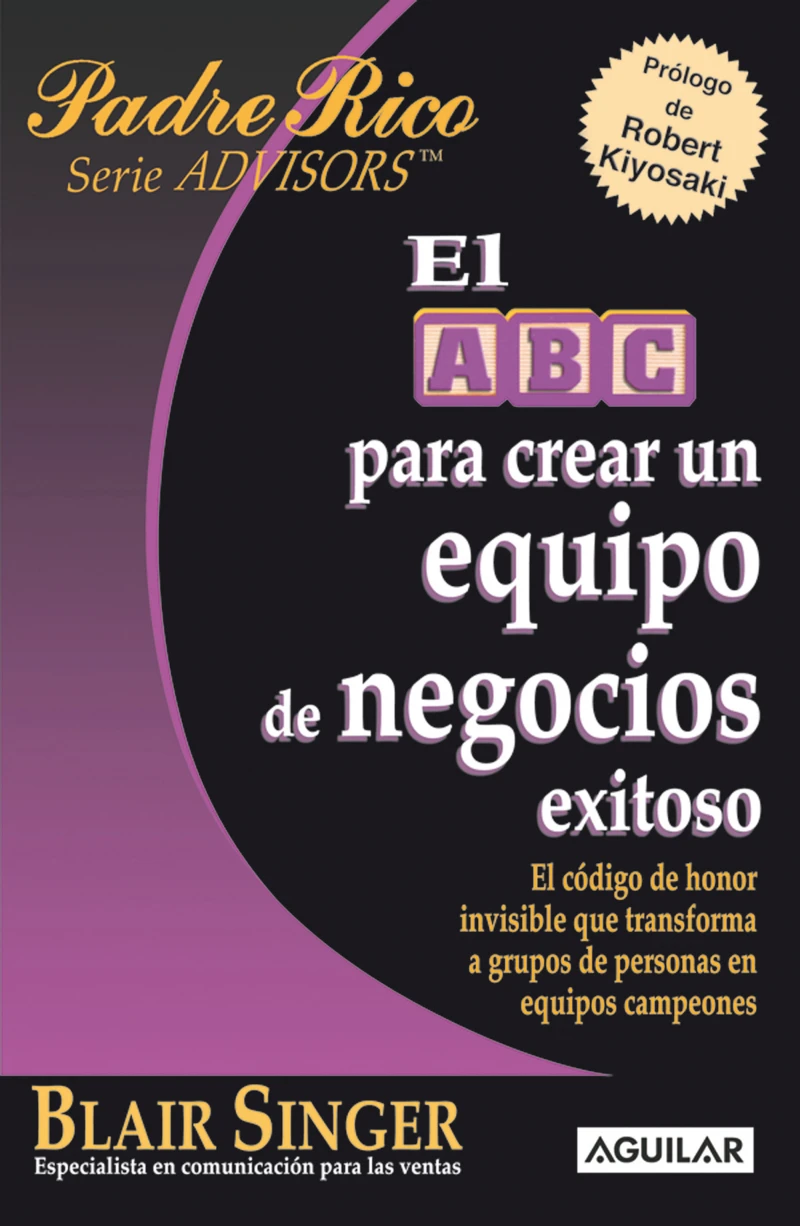 Portada: El ABC para crear un equipo de negocios exitoso