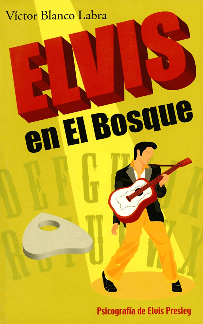 Portada: Elvis en el Bosque. Psicografía de Elvis Presley
