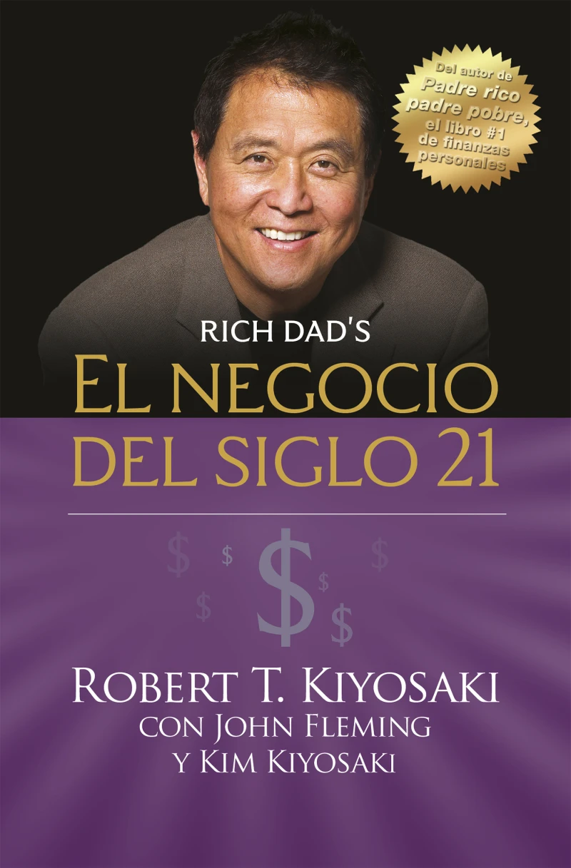 Portada: El negocio del siglo 21 (Padre Rico)