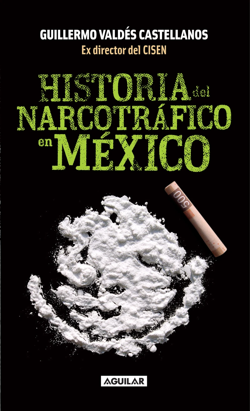 Portada: Historia del narcotráfico en México