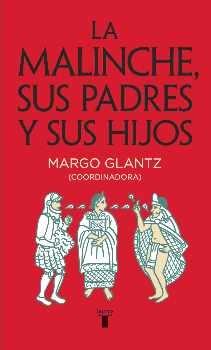 Portada: La Malinche, sus padres y sus hijos
