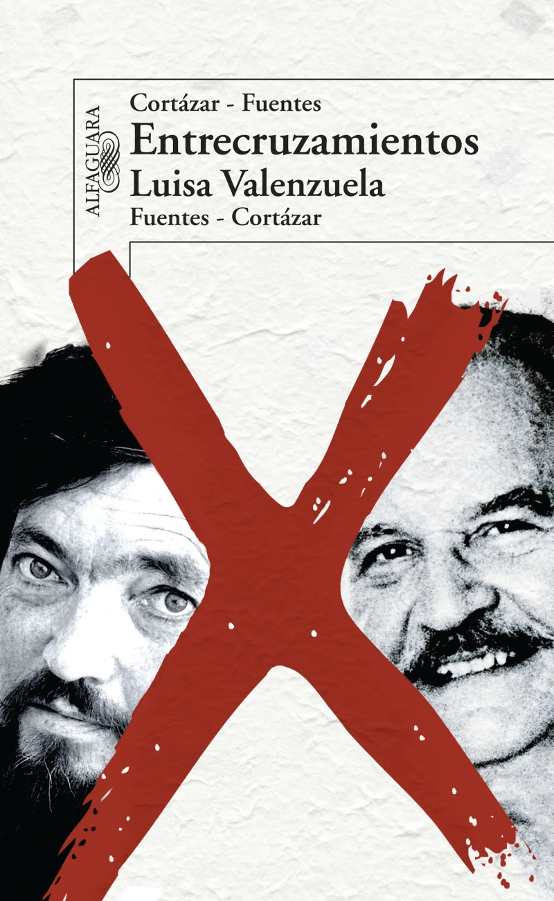 Portada: Entrecruzamientos. Cortázar-Fuentes. Fuentes-Cortázar