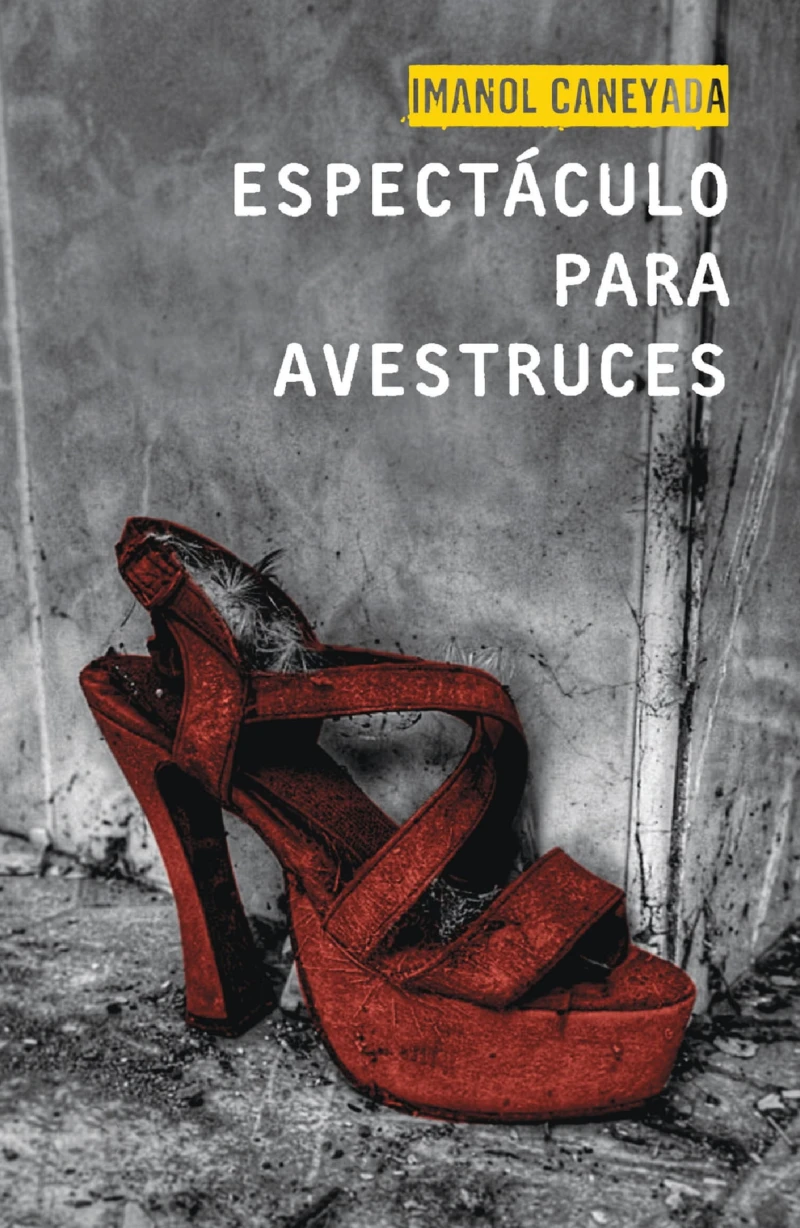 Portada: Espectáculo para avestruces