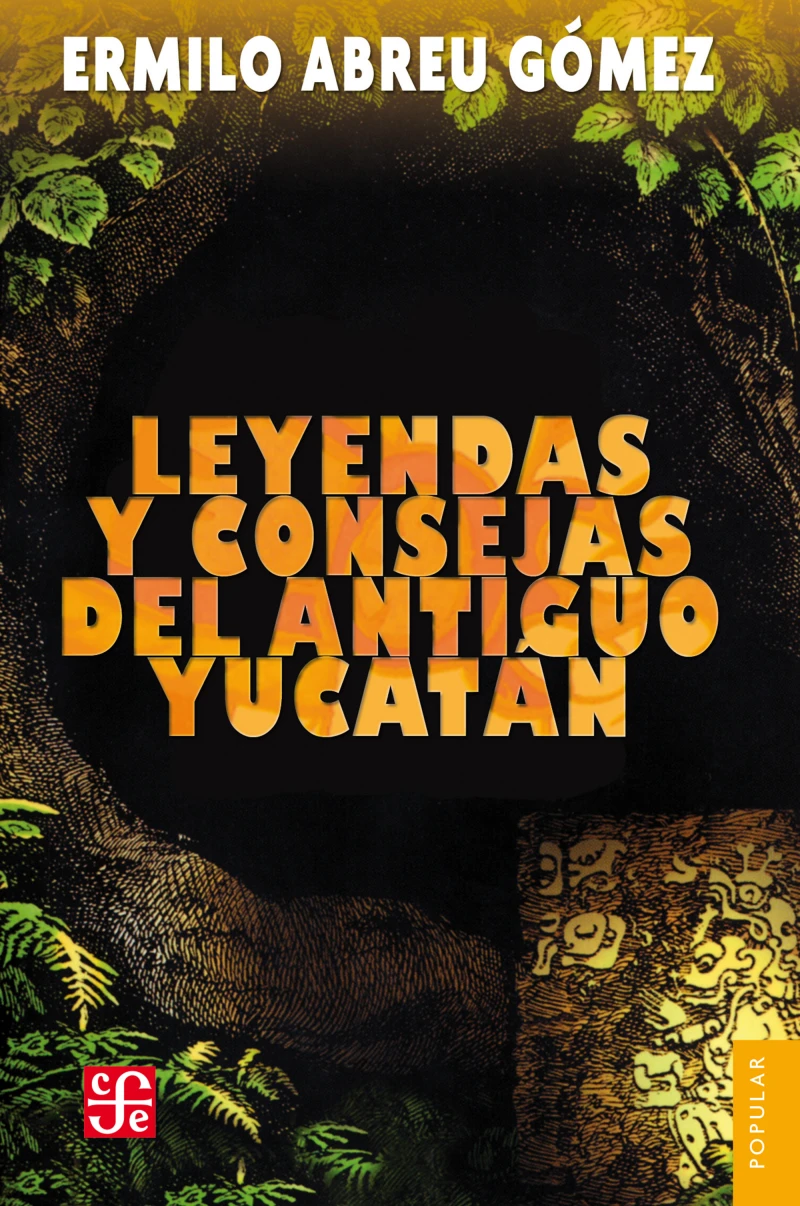 Portada: Leyendas y consejas del antiguo Yucatán