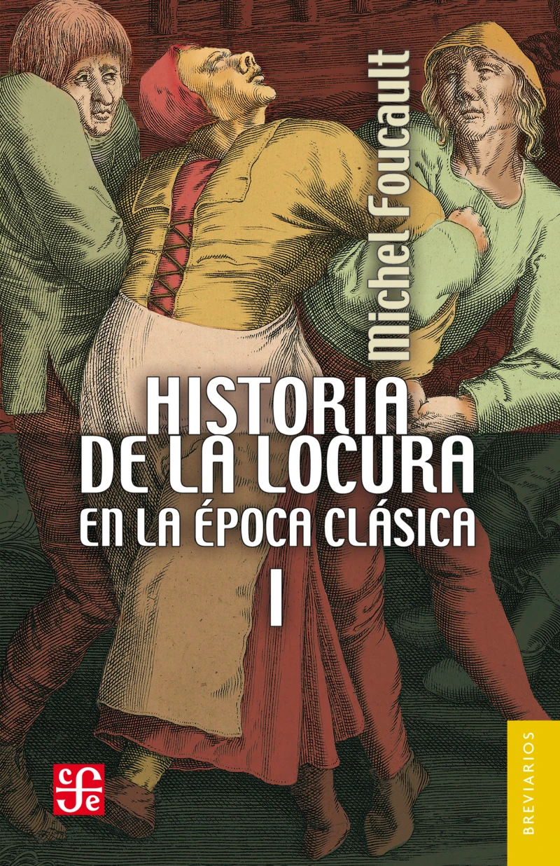 Portada: Historia de la locura en la época clásica, I