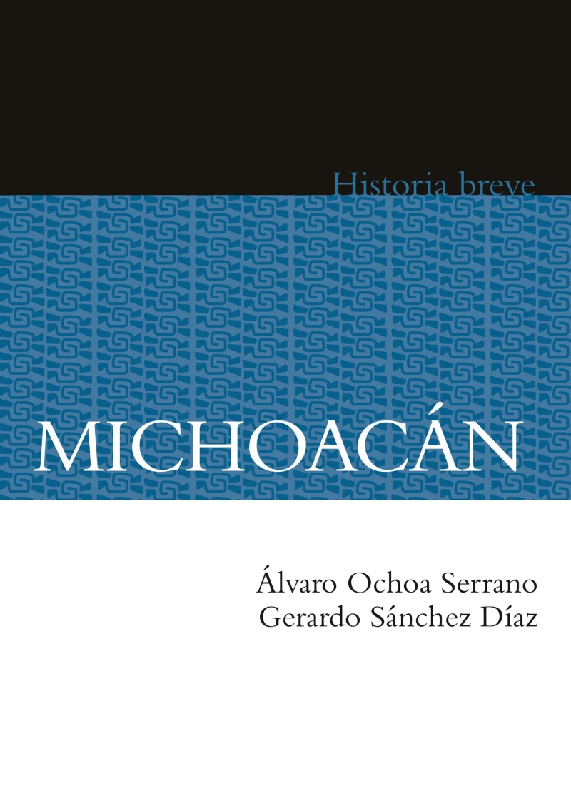 Portada: Michoacán. Historia breve