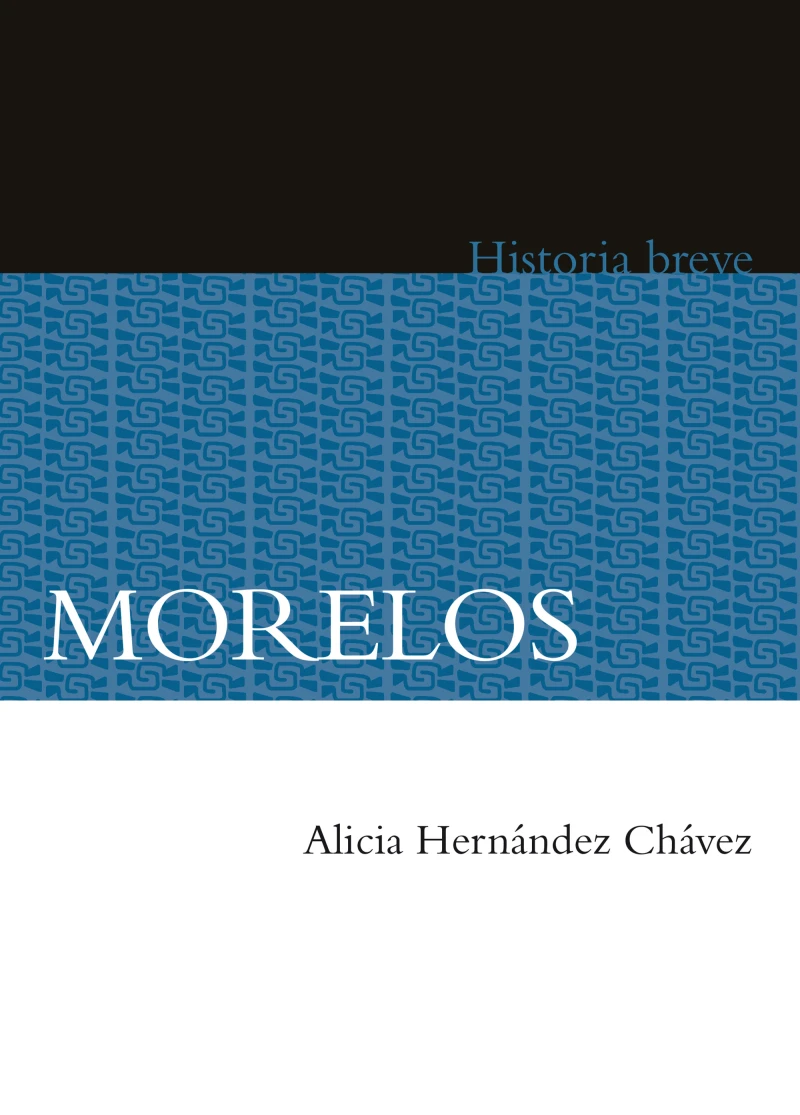 Portada: Morelos. Historia breve