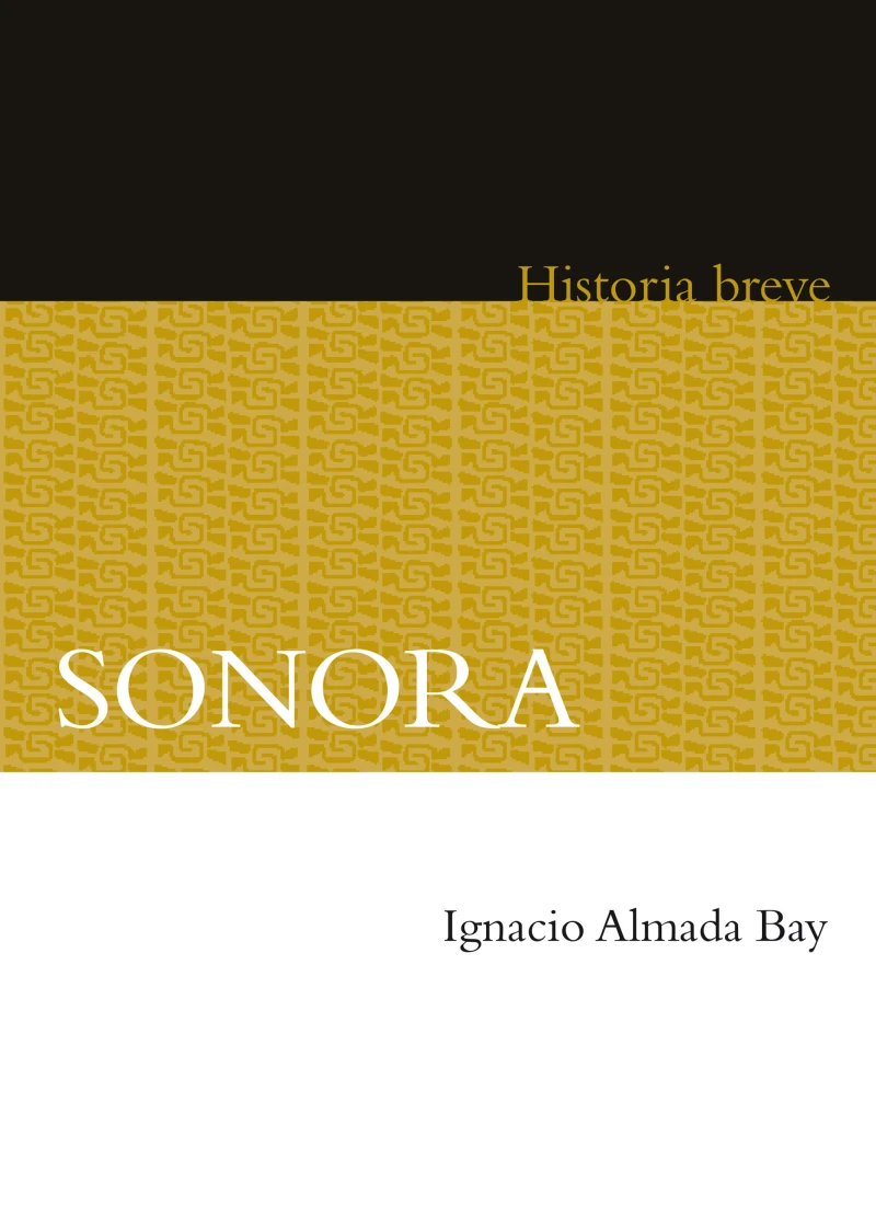 Portada: Sonora. Historia breve