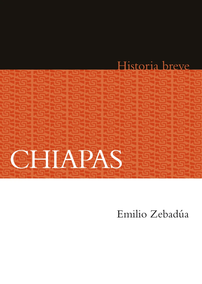 Portada: Chiapas. Historia breve