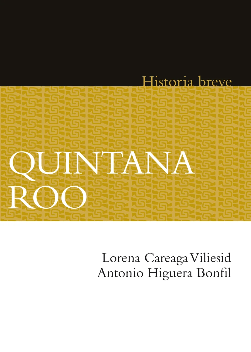 Portada: Quintana Roo. Historia breve