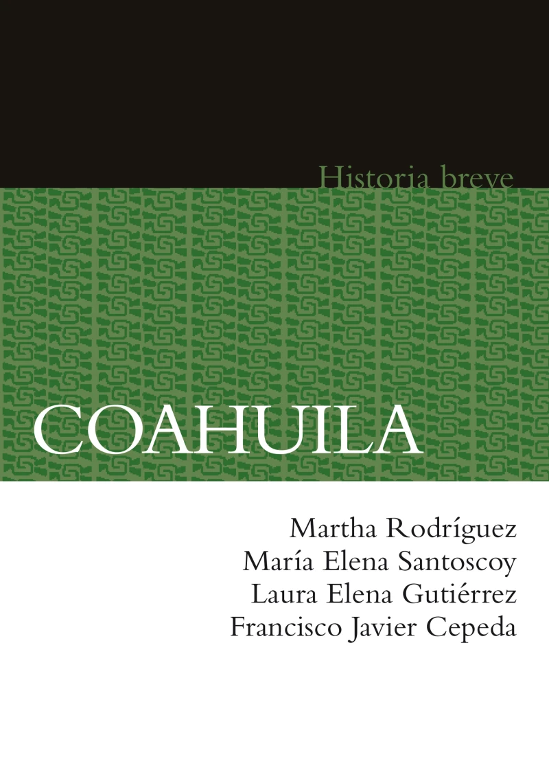 Portada: Coahuila. Historia breve
