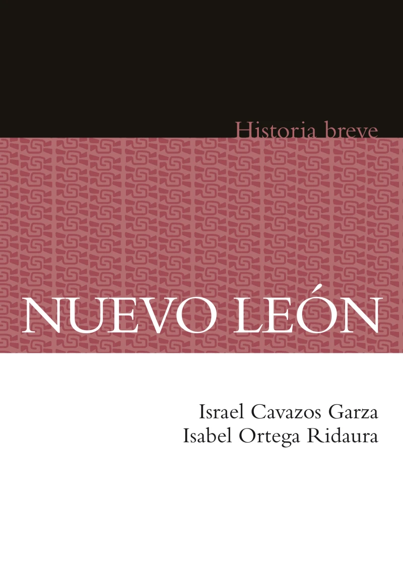 Portada: Nuevo León. Historia breve