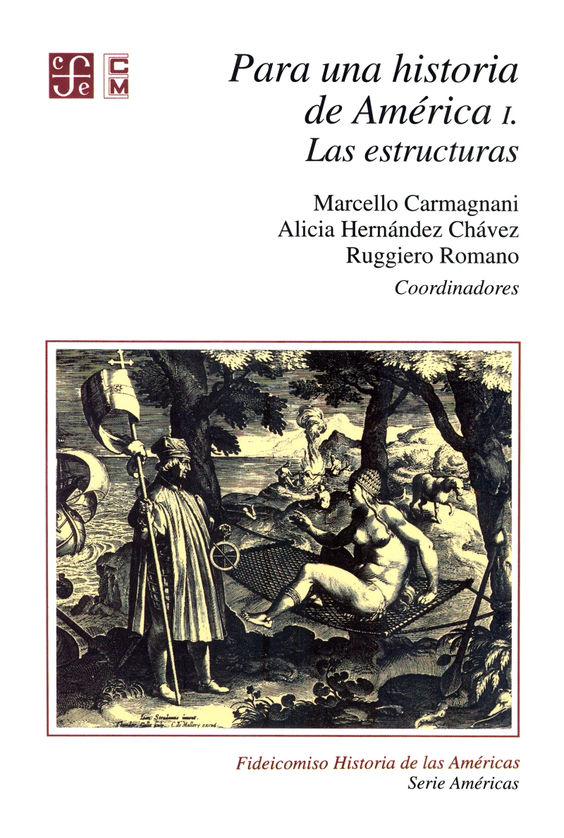 Portada: Para una historia de América, I. Las estructuras