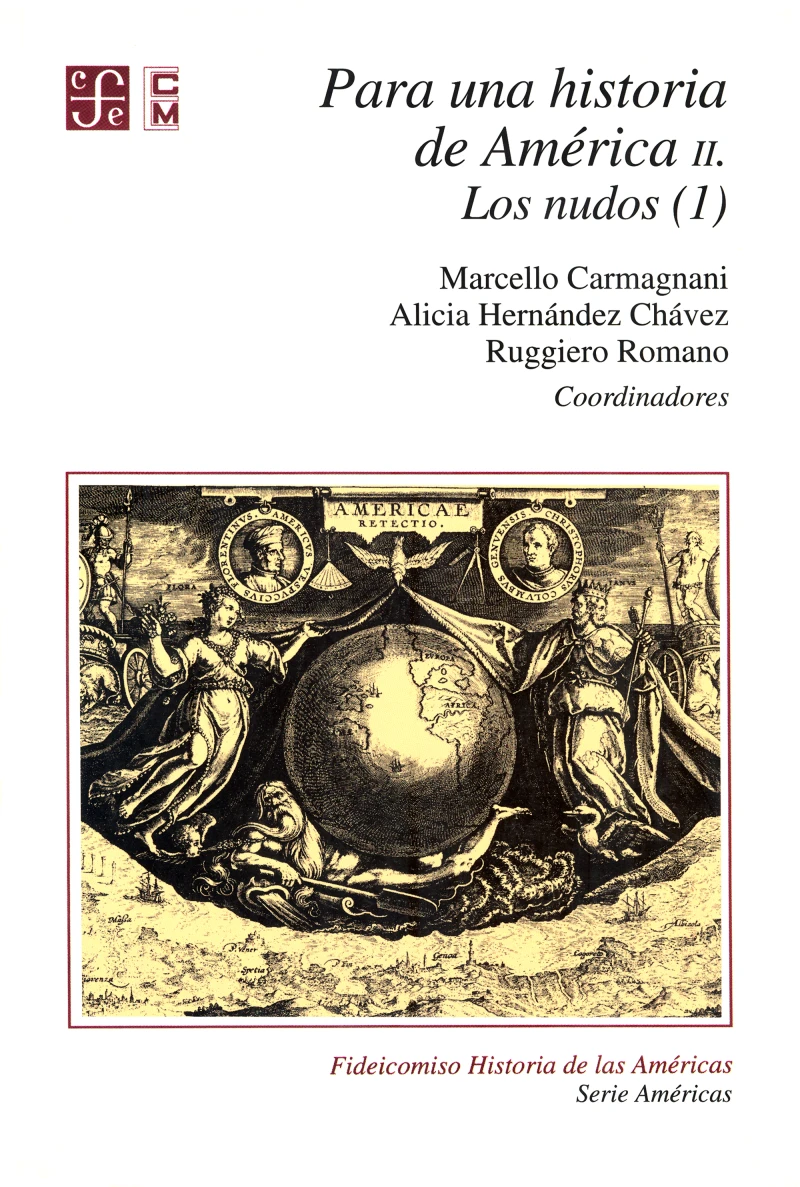 Portada: Para una historia de América, II. Los nudos (1)