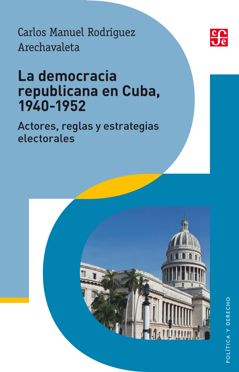 Portada: La democracia republicana en Cuba 1940-1952