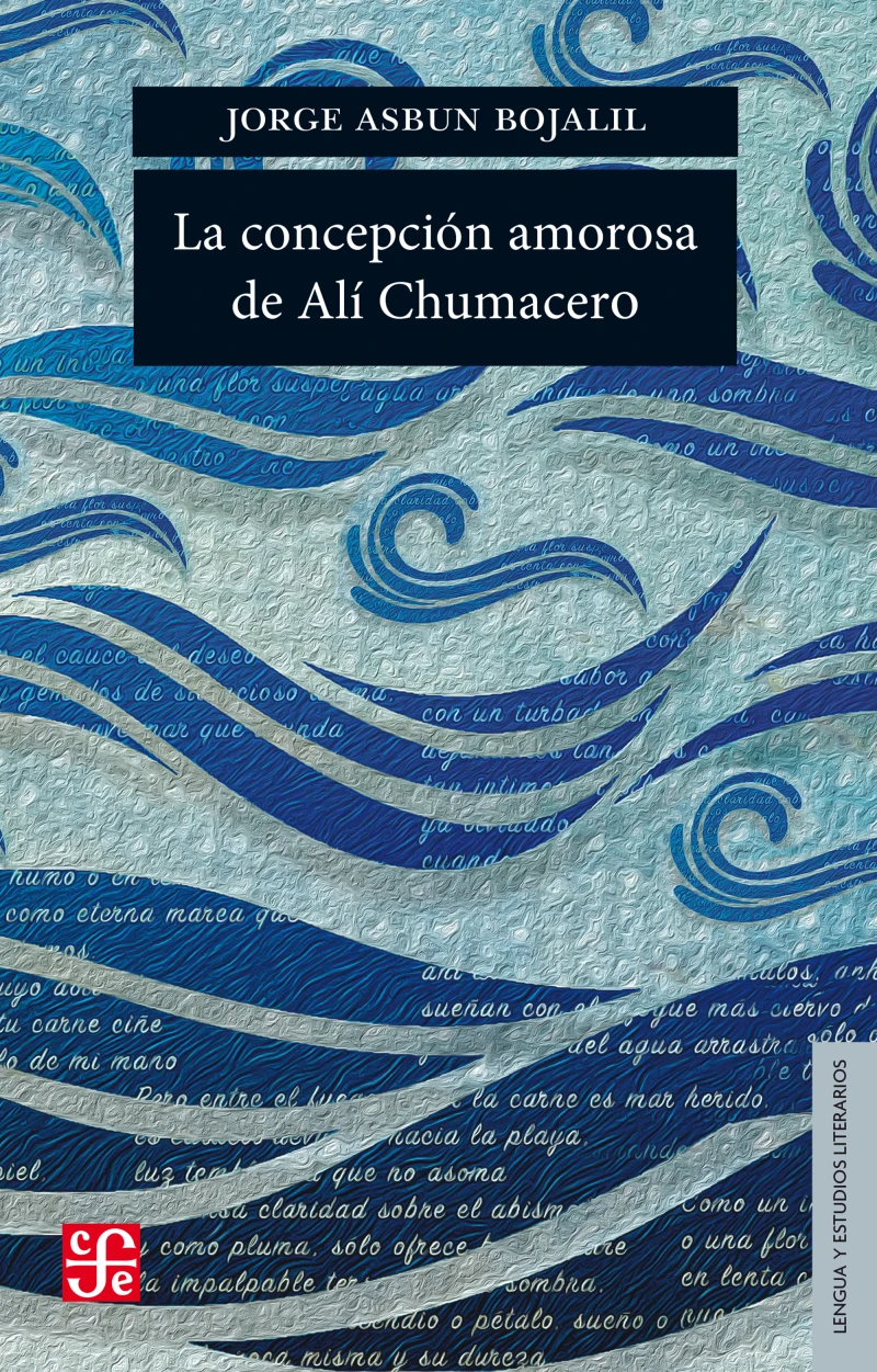 Portada: La concepción amorosa de Alí Chumacero