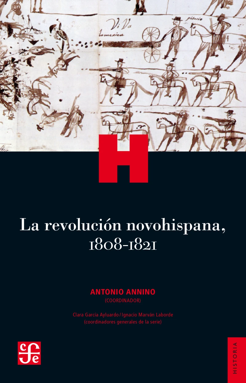 Portada: La revolución novohispana, 1808-1821