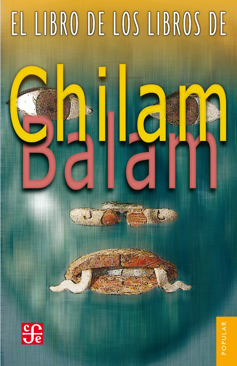 Portada: El libro de los Libros de Chilam Balam