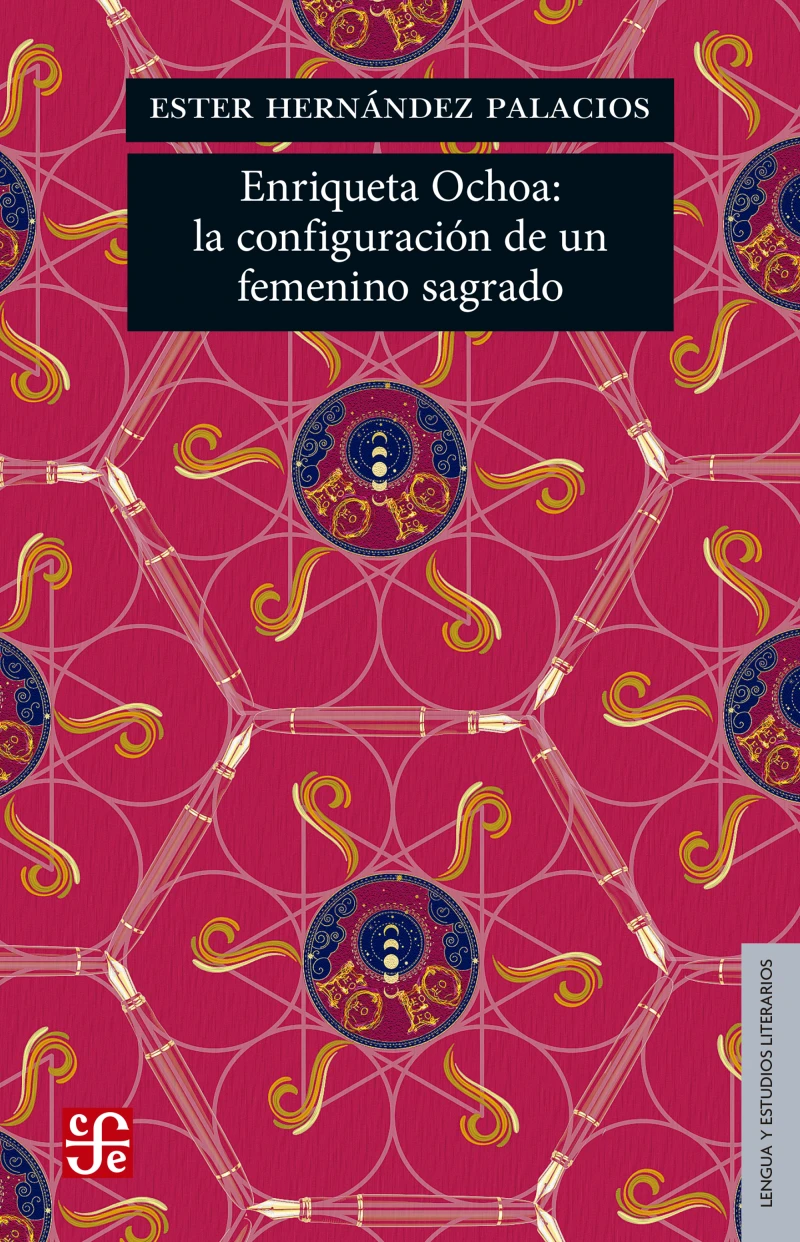 Portada: Enriqueta Ochoa: la configuración de un femenino sagrado