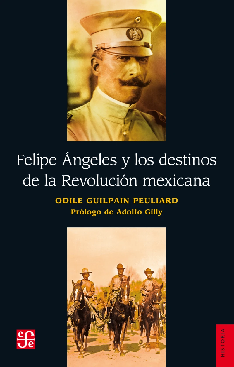 Portada: Felipe Ángeles y los destinos de la Revolución mexicana