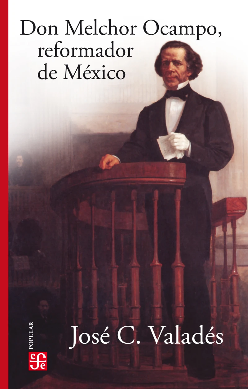 Portada: Don Melchor Ocampo, reformador de México
