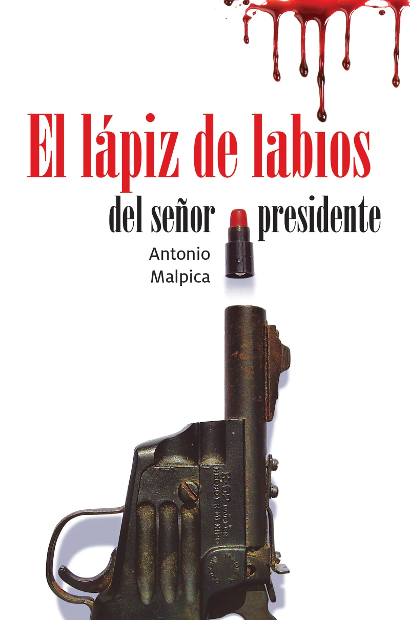 Portada: El lápiz de labios del señor presidente
