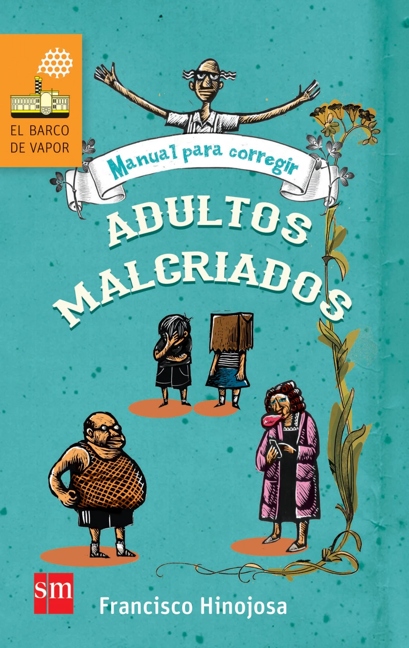 Portada: Manual para corregir adultos malcriados