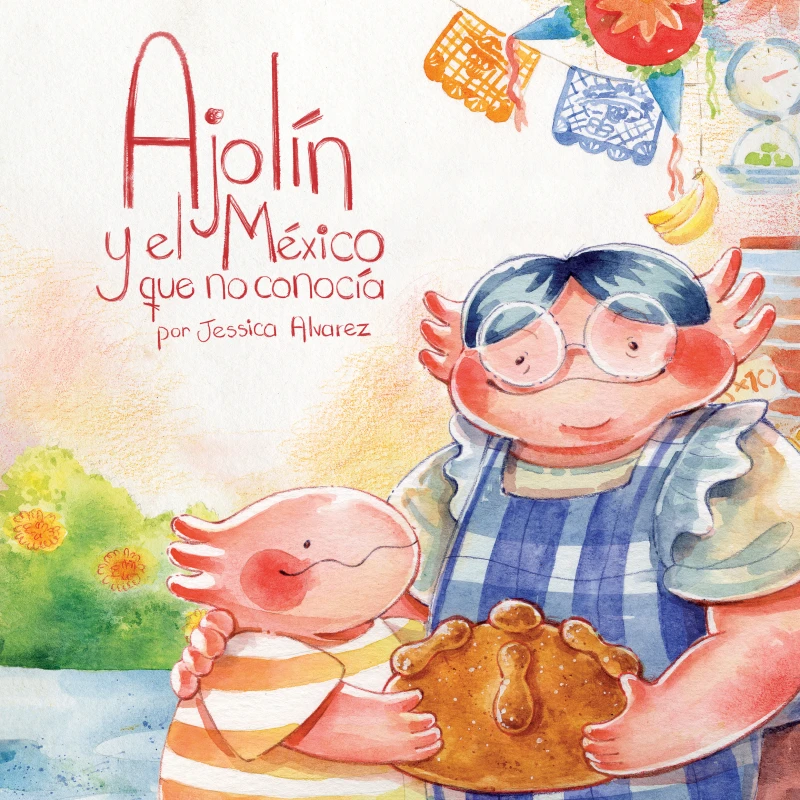 Portada: Ajolín y el México que no conocía