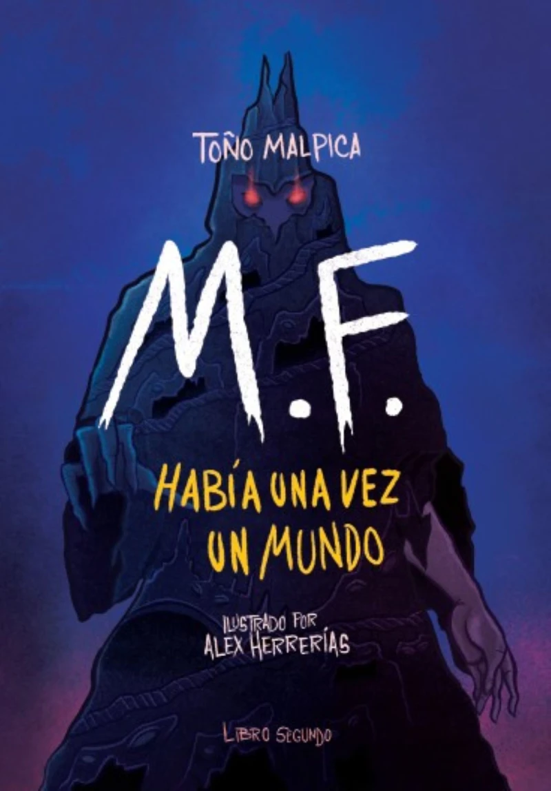 Portada: M. F. Había una vez un mundo. Libro segundo (novela completa)