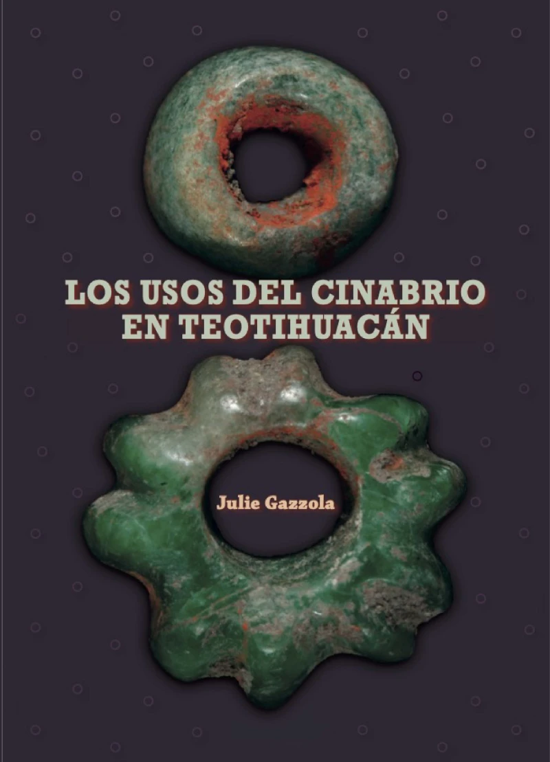 Portada: Los usos del cinabrio en Teotihuacán
