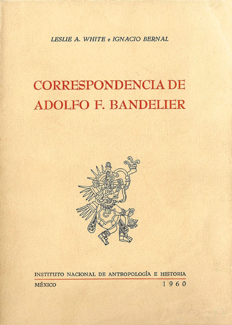 Portada: Correspondencia de Adolfo F. Bandelier