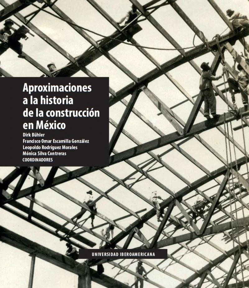 Portada: Aproximaciones a la historia de la construcción en México