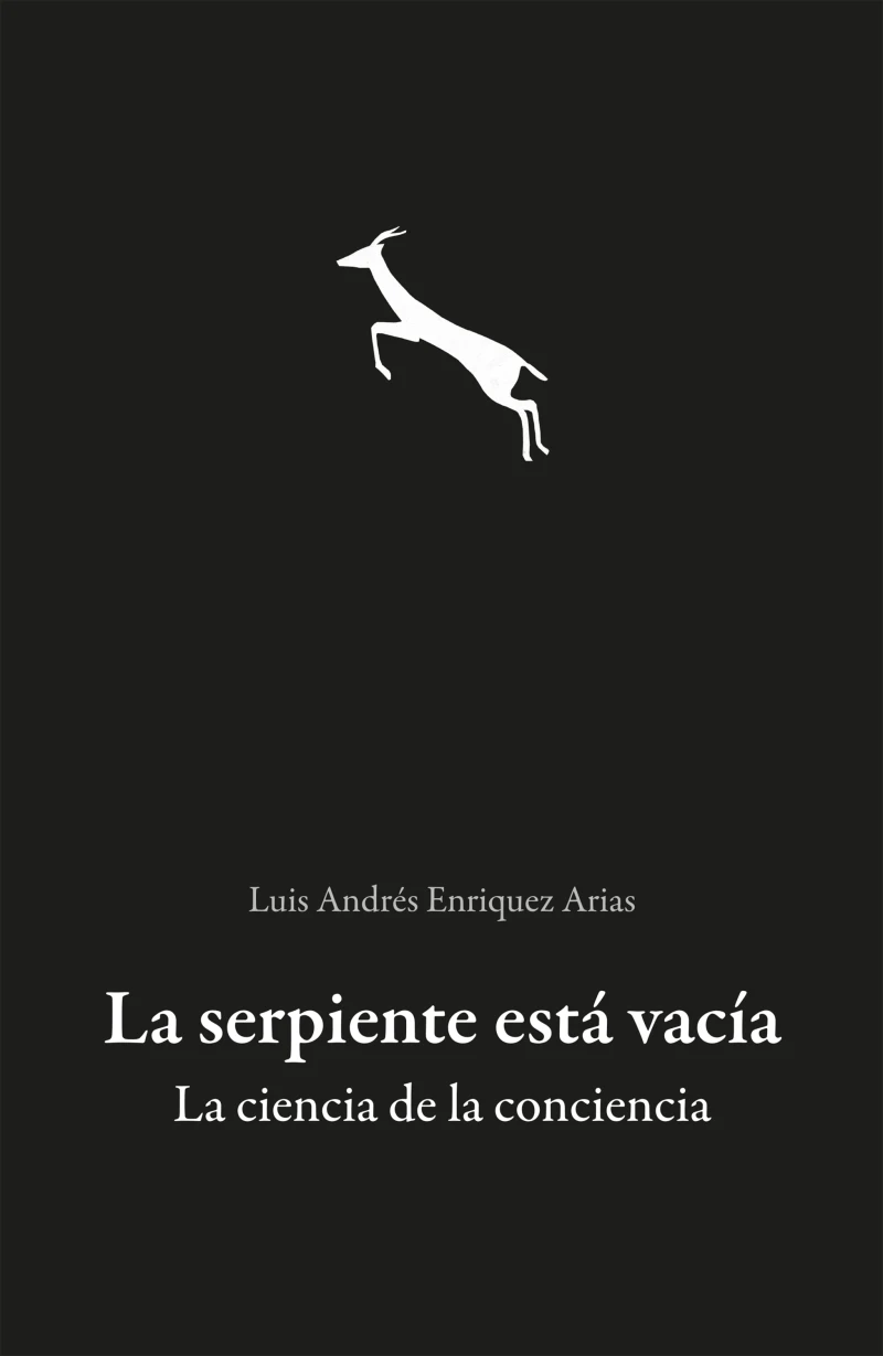 Portada: La serpiente está vacía. La ciencia de la conciencia
