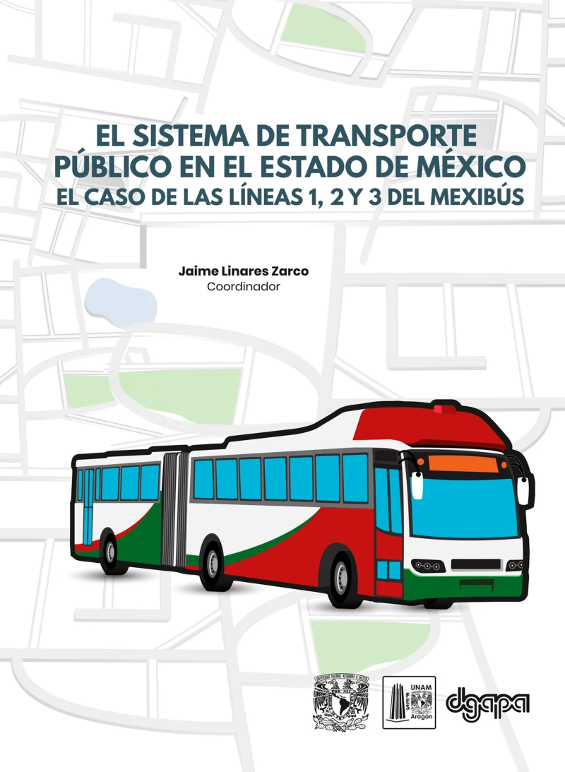Portada: El sistema de transporte público en el Estado de México. El caso de las líneas 1, 2 y 3 del Mexibús