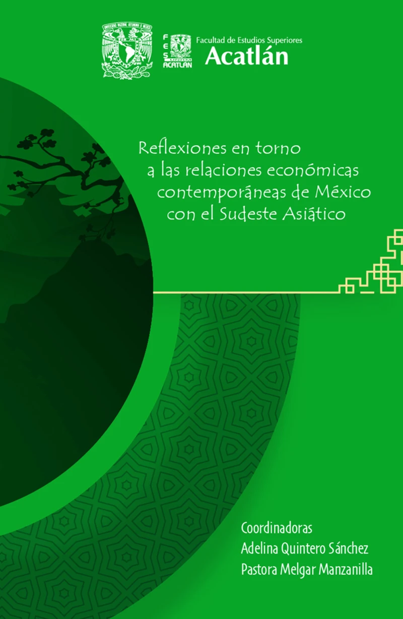 Portada: Reflexiones en torno a las relaciones económicas contemporáneas de México con el Sudeste Asiático