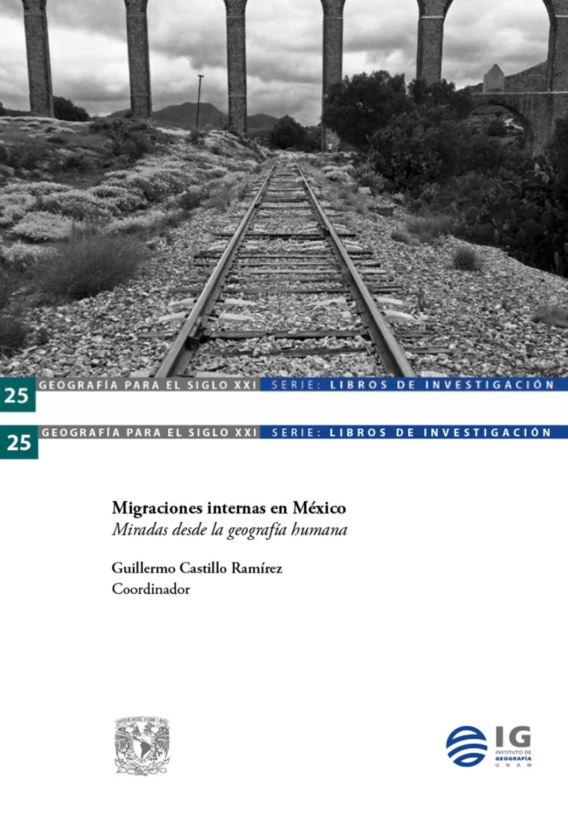 Portada: Migraciones internas en México. Miradas desde la geografía humana