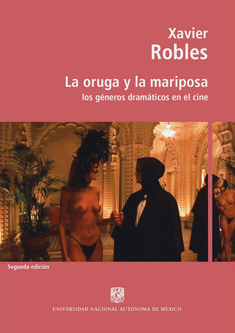Portada: La oruga y la mariposa: los géneros dramáticos en el cine